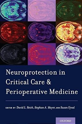 Neuroprotection In Critical Care And Perioperative Medicine-..