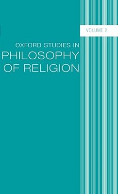 Oxford Studies In Philosophy Of Religion: Volume 2-..