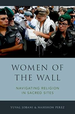Women Of The Wall: Navigating Religion In Sacred Sites-..