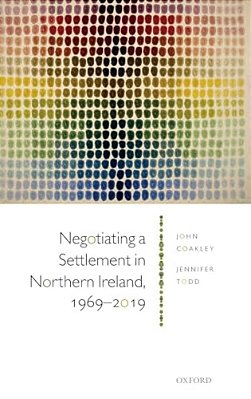 Negotiating A Settlement In Northern Ireland: From Sunningdale To St Andrews-..