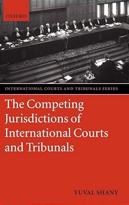 The Competing Jurisdictions Of International Courts And Tribunals-..