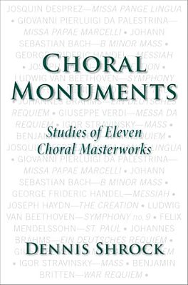 Choral Monuments: Studies Of Eleven Choral Masterworks-..