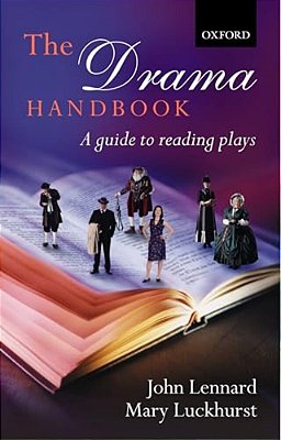 The Drama Handbook: A Guide To Reading Plays-..
