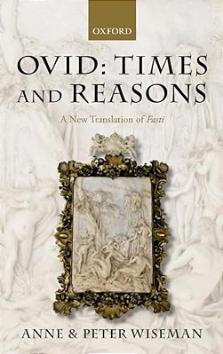 Ovid: Times And Reasons: A New Translation Of Fasti-..