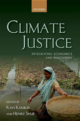 Climate Justice: Integrating Economics And Philosophy-..