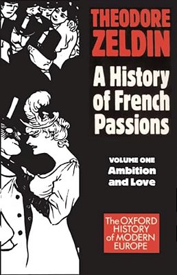 France, 1848-1945: Ambition And Love-..