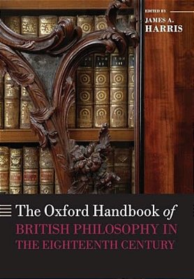 The Oxford Handbook Of British Philosophy In The Eighteenth Century-..