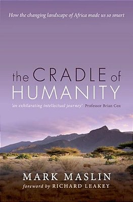 Cradle Of Humanity: How The Changing Landscape Of Africa Made US So Smart-..