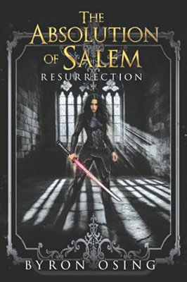 The Absolution Of Salem: Resurrection-..