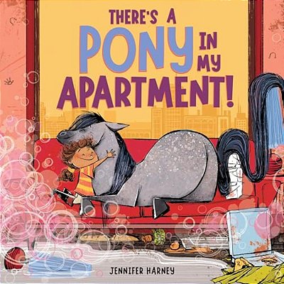 There's A Pony In My Apartment!-..