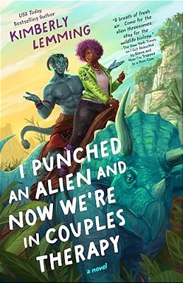 I Punched An Alien And Now We'Re In Couples Therapy-..