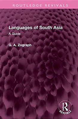 Languages Of South Asia: A Guide-..