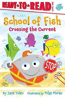 Crossing The Current: Ready-To-read Level 1-..