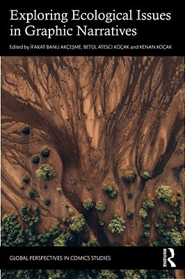Exploring Ecological Issues In Graphic Narratives-..