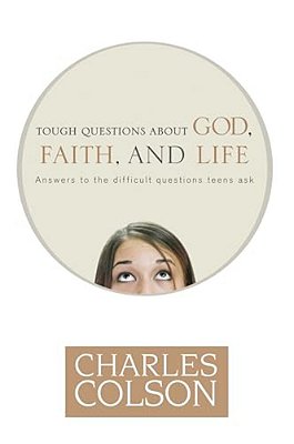 Tough Questions About God, Faith, And Life-..