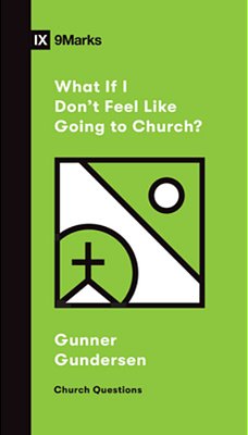 What If I Don't Feel Like Going To Church?-..