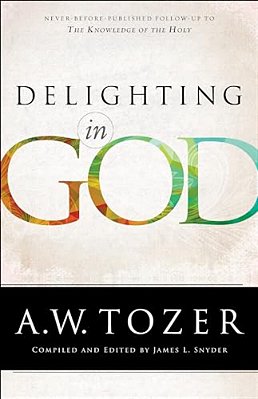 Delighting In God-..