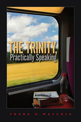 The Trinity, Practically Speaking-..