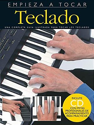 Empieza A Tocar Teclado (Spanish Edition Of Absolute Beginners - Piano) - Book/Online Audio-..