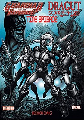Guardian Of The Republic/Dragut/scarlet Lips/Time Brigade-..