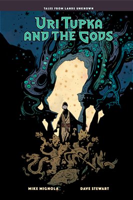 Uri Tupka And The Gods: Another Story From Lands Unknown-..