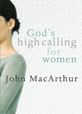 God's High Calling For Women-..