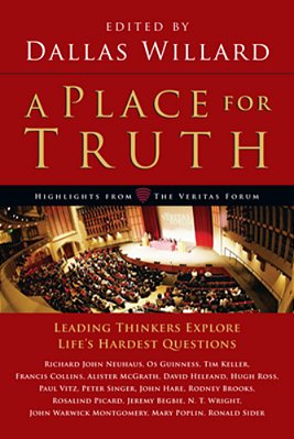 A Place For Truth: Leading Thinkers Explore Life's Hardest Questions-..