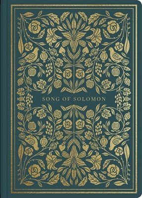 Esv Illuminated Scripture Journal: Song Of Solomon-..