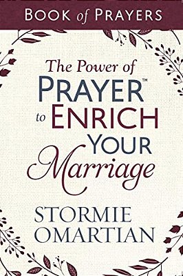 The Power Of Prayer To Enrich Your Marriage Book Of Prayers-..