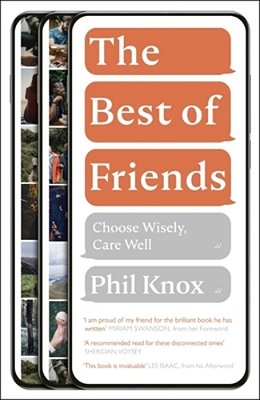 The Best Of Friends: Choose Wisely, Care Well-..