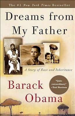 Dreams From My Father: A Story Of Race And Inheritance: A Story Of Race And Inheritance-..
