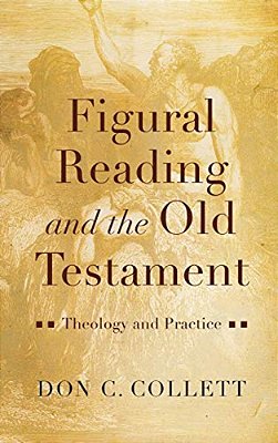 Figural Reading And The Old Testament-..