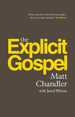 The Explicit Gospel (Paperback Edition)-..
