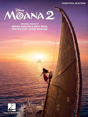 Moana 2 - Piano/Vocal Selections From The Motion Picture-..