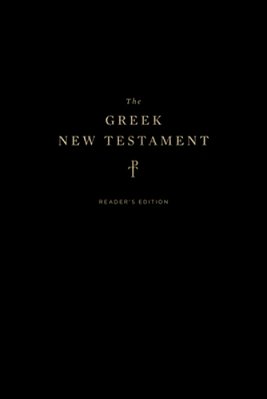 The Greek New Testament, Produced At Tyndale House, Cambridge, Reader's Edition-..