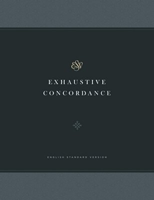 Esv Exhaustive Concordance-..