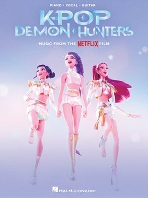 Kpop Demon Hunters: Music From The Netflix Film Arranged For Piano, Vocal Line, And Guitar Chords-..