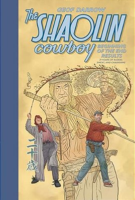 The Shaolin Cowboy: Beginning Of The End Results--21 Years Of Blood, Sweat, And Chainsaws-..