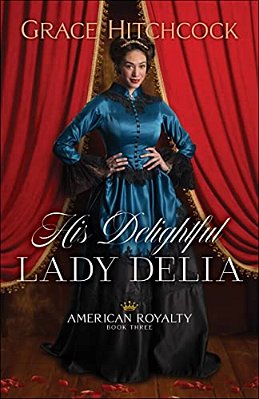 His Delightful Lady Delia-..