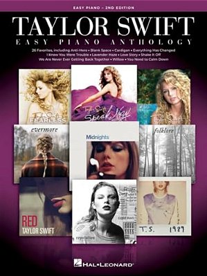 Taylor Swift Easy Piano Anthology - 2ND Edition: Easy-Level Song Arrangements With Lyrics-..