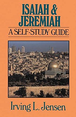 Isaiah & Jeremiah: A Self-Study Guide-..