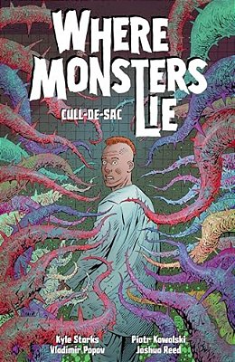 Where Monsters Lie Volume 2: Cull-De-sac-..