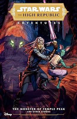 Star Wars: The High Republic Adventures--the Monster Of Temple Peak And Other Stories-..