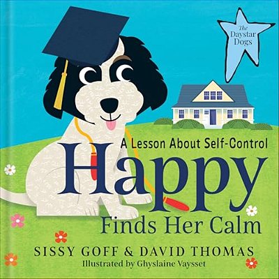 Happy Finds Her Calm: A Lesson In Self-Control-..