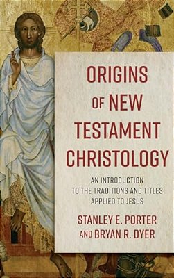 Origins Of New Testament Christology-..