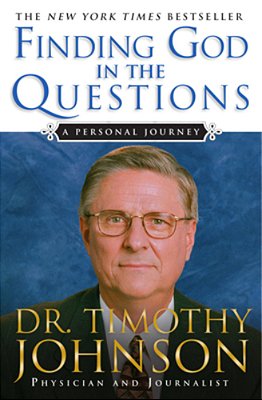 Finding God In The Questions: A Personal Journey-..
