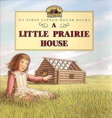 A Little Prairie House-..