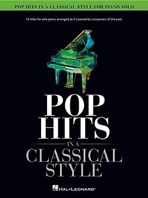 Pop Hits In A Classical Style For Piano Solo Arranged By David Pearl-..