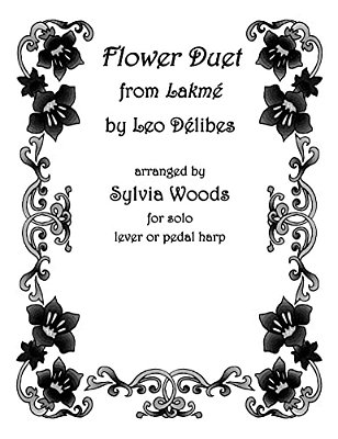 Flower Duet From Lakeme: Arranged For Solo Harp-..