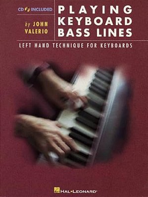Playing Keyboard Bass Lines Left-Hand Technique For Keyboards Book/Online Audio [With Music]-..
